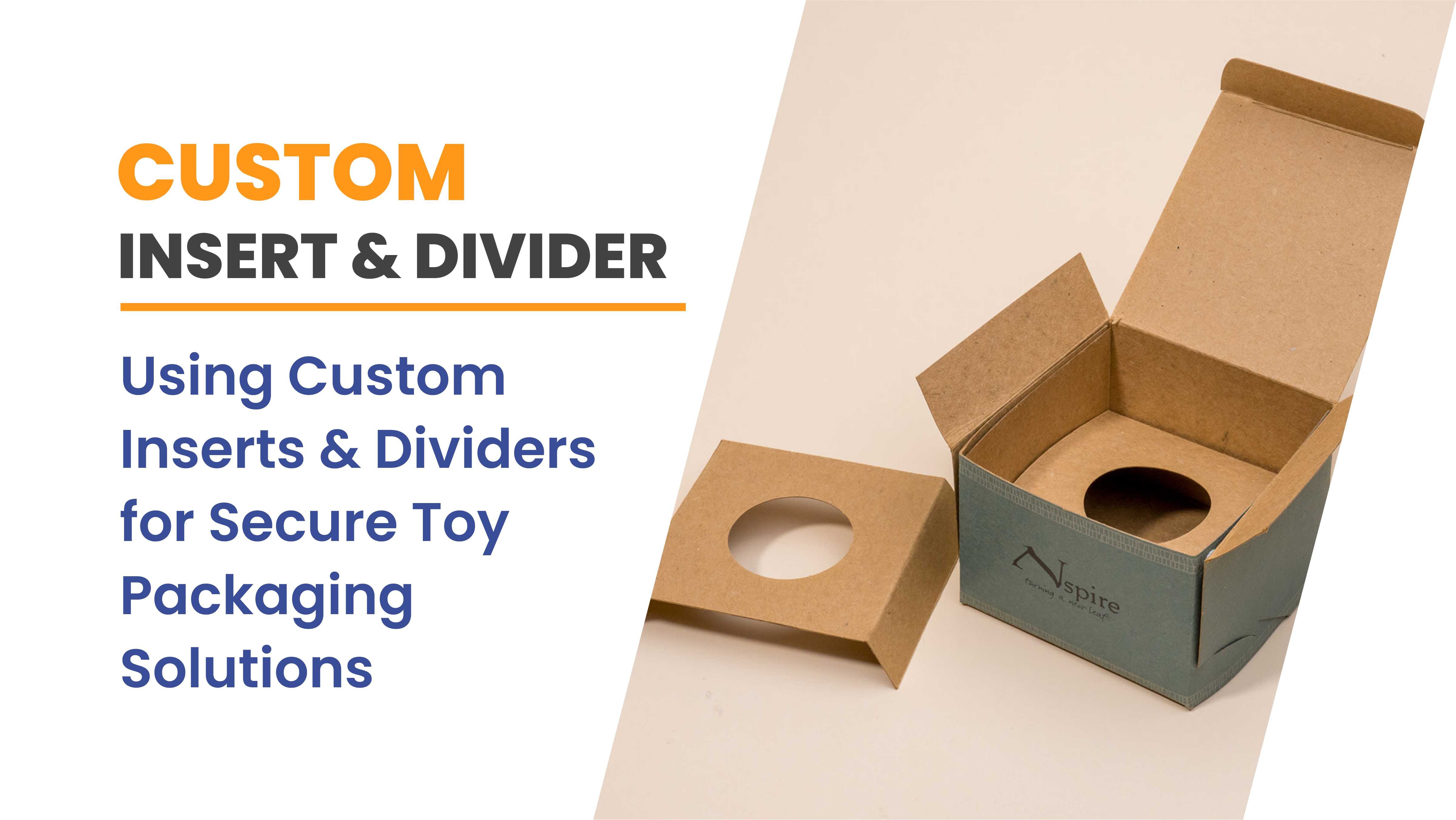 Using Custom Inserts and Dividers for Secure Toy Packaging Solutions